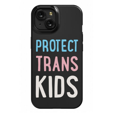 Protect Trans Kids White Print Phone Case